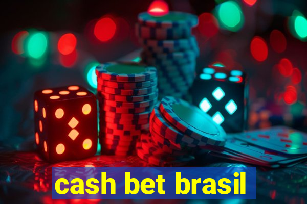 cash bet brasil